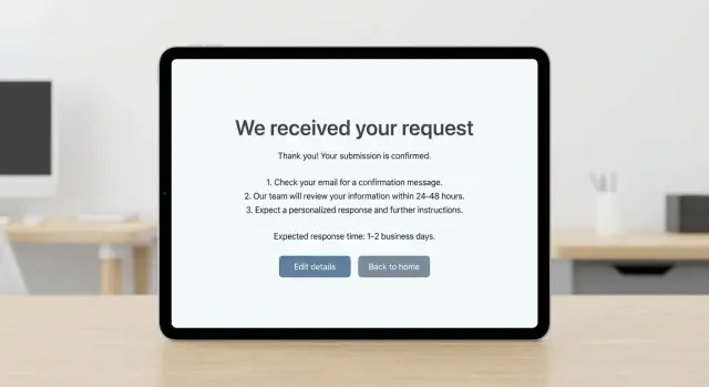 Confirmation page after form submission: clear next steps